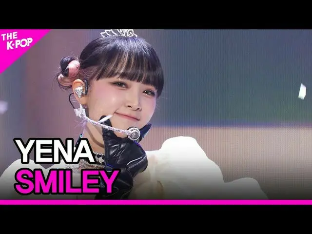 【公式sbp】 YENA, SMILEY (チェ・イェナ_ , SMILEY) [THE SHOW_ _  220125]  