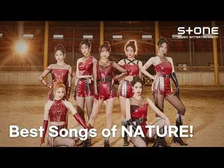 【公式cjm】 [PLAYLIST] このまま滅びるわけにいかない NATURE_  名曲集！｜NATURE_ _ ｜Stone Music PLAYLIST 
