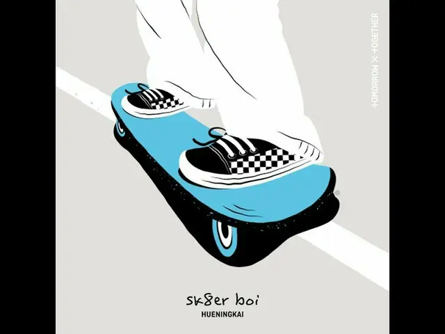 【公式】TXT、HUENINGKAI's Sk8er Boi (Original Song: Avril Lavigne) - TXT (TOMORROW X 