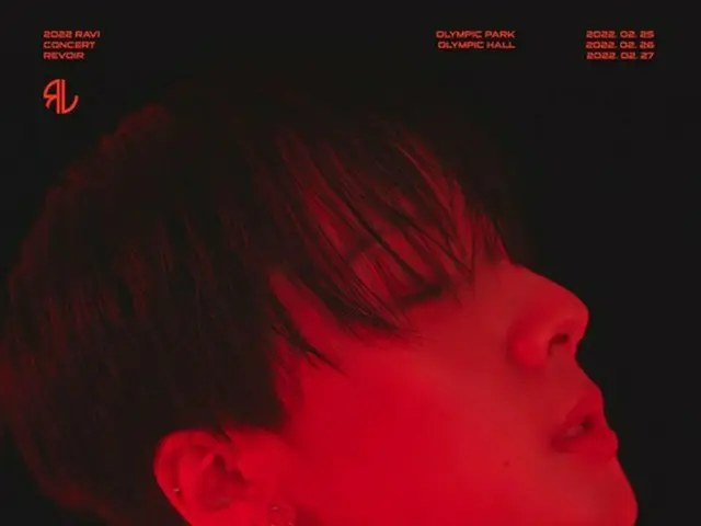 RAVI(VXX)、2/25～27に開催を予定していた「2022 RAVI CONCERT – REVOIR」をオミクロン株感染拡大の影響で暫定延期を発表