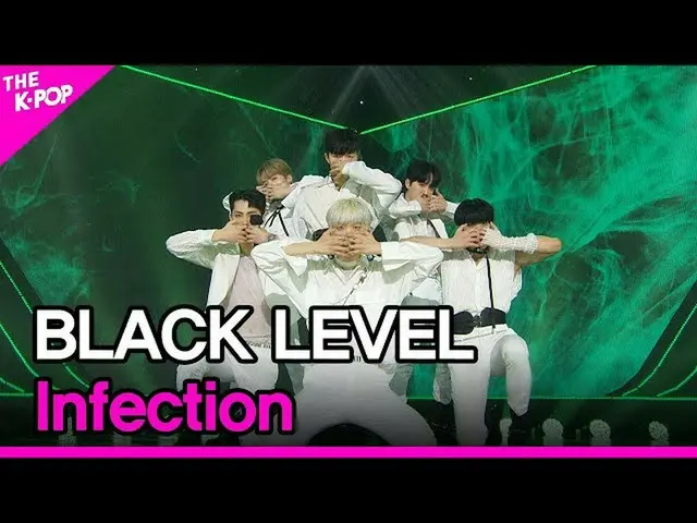 【公式sbp】 BLACK LEVEL, Infection (ブラックレベル, Infection)[THE SHOW_ _  220301]  