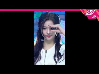 【公式mn2】【MPD直カム】NMIXX_ ソルユン_ 'OO'(NMIXX_ _ SULLYOON FanCam)| MCOUNTDOWN_2022.3.3 