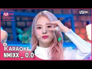 【公式mnk】🎤 NMIXX_ _  - OO KARA_ _ _ OKE 🎤  