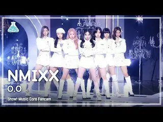 【公式mbk】【芸能研究所4K】NMIXX_ 直カム 'O.O' (NMIXX_ _  FanCam) Show!MusicCore 220305  