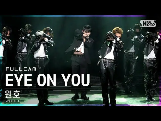【公式sb1】【安房1列_】ウォンホ「EYE ON YOU」フルカム(WONHO_ Full Cam)│@SBS 人気歌謡_2022.03.06