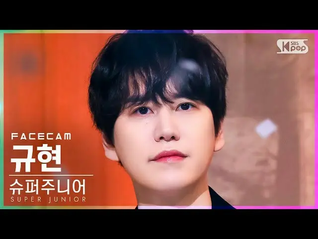 【公式sb1】【フェイスカム4K】SUPER JUNIOR_ キュヒョン「Callin」(SUPER JUNIOR_ _ KYUHYUN FaceCam)│@S