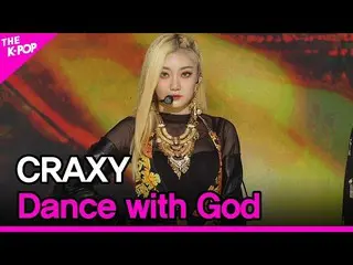 【公式sbp】 CRAXY, Dance with God (Dance with God) [THE SHOW_ _  220308]  
