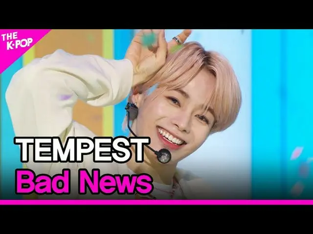 【公式sbp】 TEMPEST , Bad News (テンペスト, Bad News) [THE SHOW_ _  220308]  
