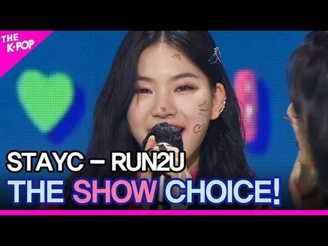 【公式sbp】 STAYC_ _ 、THE SHOW_ _  CHOICE！ [THE SHOW_ _  220308]  