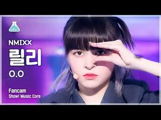 【公式mbk】【芸能研究所4K】NMIXX_ リリー直カム 'O.O' (NMIXX_ _  LILY FanCam) Show!MusicCore 22031