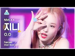 【公式mbk】【芸能研究所4K】NMIXX_ ジニ直カム 'O.O' (NMIXX_ _  JINNI FanCam) Show!MusicCore 22031