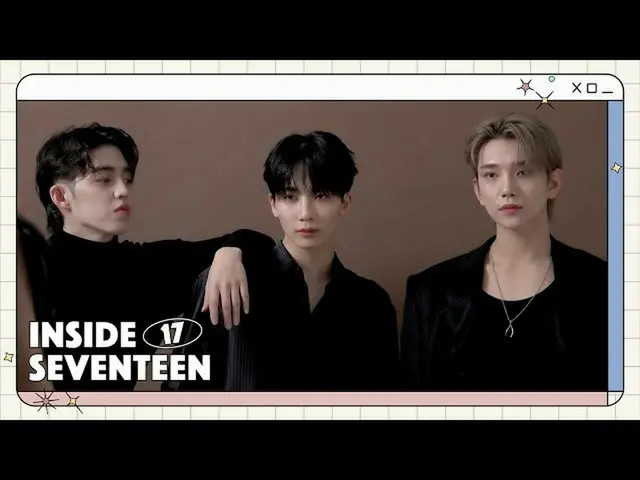 【公式】SEVENTEEN、[INSIDE SEVENTEEN]エスクリプス＆ジョンハン＆ジョシュア ELLE撮影ビハインド(S.COUPS＆JEONGHAN＆