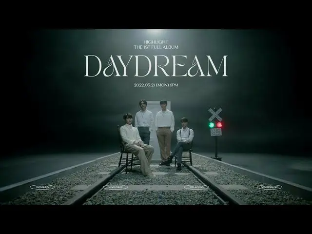 【公式】HIGHLIGHT、ハイライト(HIGHLIGHT) THE 1st FULL ALBUM [DAYDREAM] HIGHLIGHT FILM  