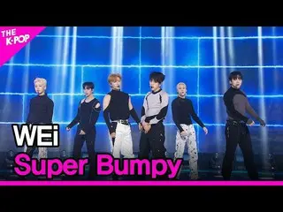 【公式sbp】 WEi_ _ , Super Bumpy (WEi_ , Super Bumpy) [THE SHOW_ _  220322]  