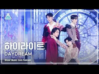 【公式mbk】【芸能研究所4K】ハイライト直カム「DAYDREAM」 (Highlight_ _  FanCam) Show!MusicCore 220326 