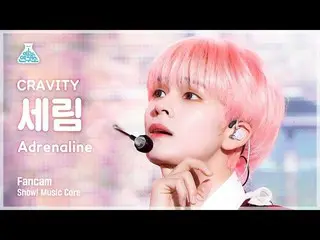 【公式mbk】【芸能研究所4K】 CRAVITY_  セリム直カム 'Adrenaline' (CRAVITY_ _  SERIM FanCam) Show! 