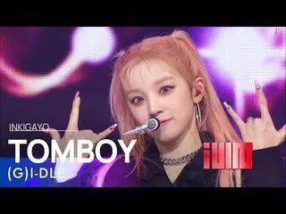 【公式sb1】(G)I-DLE_ _ ((G)I-DLE_ ) - TOMBOY 人気歌謡_  inkigayo 20220327  