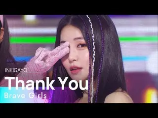 【公式sb1】Brave Girls_ _ (Brave Girls_ ) - Thank You 人気歌謡_  inkigayo 20220327  