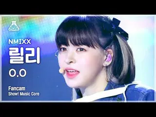 【公式mbk】【芸能研究所4K】NMIXX_ リリー直カム 'O.O' (NMIXX_ _  LILY FanCam) Show!MusicCore 22032