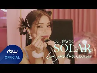 【公式】MAMAMOO、[ソーラー]用：FACE | Live Performances  