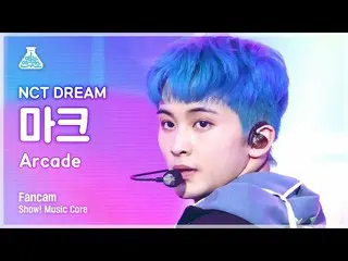 【公式mbk】【芸能研究所4K】NCTドリームマーク直カム 'Arcade' (NCT_ _  DREAM_ _  MARK FanCam) Show! Mus