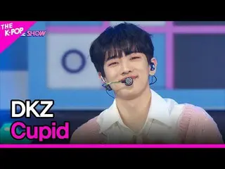 【公式sbp】 DKZ_ _ , Cupid (DKZ_ _ , 愛泥棒) [THE SHOW_ _  220503]  