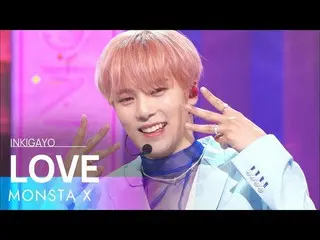 【公式sb1】MONSTA X_ _ (MONSTA X_ ) - LOVE 人気歌謡_  inkigayo 20220508  