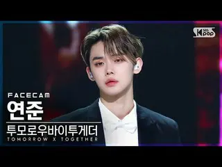 【公式sb1】【フェイスカム4K】TOMORROW X TOGETHER(TXT)_  ヨンジュン 'Trust Fund Baby' TOMORROW X T
