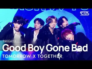 【公式sb1】TOMORROW X TOGETHER_ (TOMORROW X TOGETHER(TXT)_ ) - Good Boy Gone Bad 人気歌