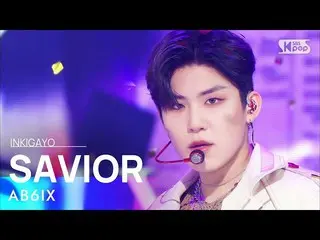 【公式sb1】AB6IX_ _ (AB6IX_ ) - SAVIOR 人気歌謡_  inkigayo 20220522  