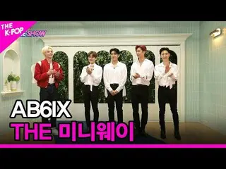 【公式sbp】 [THEミニウェイ] AB6IX_ _  [THE SHOW_ _  220524]  