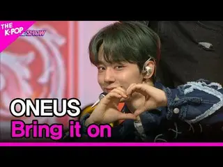 【公式sbp】 ONEUS_ _ , Bring it on (ONEUS_ , ダム) [THE SHOW_ _  220524]  