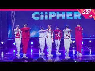 【公式mn2】【MPD直カム】サイパー_ 'Fame'(Ciipher_ _ FanCam)| MCOUNTDOWN_2022.5.26  