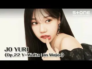 【公式cjm】 [💽アルバム 聞く] チョ・ユリ_  (JO YURI) 'Op.22 Y-Waltz : in Major!'｜ラブ・シェン!, Rolla