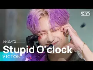 【公式sb1】VICTON_ _ (ビクトン) - Stupid O'clock 人気歌謡_  inkigayo 20220612  