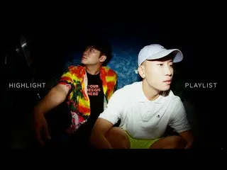 【公式cjm】 𝐇𝐢𝐠𝐡𝐥𝐢𝐠𝐡𝐭 𝐏𝐥𝐚𝐲𝐥𝐢𝐬𝐭 🎧 ダイナミック・デュオ_ , 폴 블랑코, 주노플로, 디바인 채널