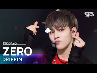 【公式sb1】DRIPPIN_ _ (DRIPPIN_ ) - ZERO 人気歌謡_  inkigayo 20220619  