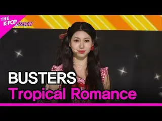 【公式sbp】 BUSTERS_ _ , Tropical Romance (BUSTERS_ , サマーインガール) [THE SHOW_ _  220712