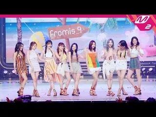 【公式mn2】[直カム] fromis_9_ _ 'Stay This Way'(fromis_9_ _  FanCam)| MCOUNTDOWN_2022.7