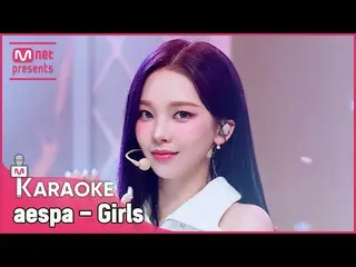 【公式mnk】🎤 aespa_ _  - Girls KARA_ _ _ OKE 🎤  