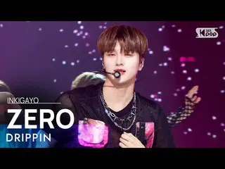 【公式sb1】DRIPPIN_ _ (DRIPPIN_ ) - ZERO 人気歌謡_  inkigayo 20220717  