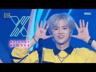 【公式mbk】Xdinary Heroes_ _ (Xdinary Heroes_ ) - Test Me |ショー！ MusicCore | MBC22072