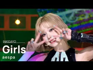 【公式sb1】aespa_ _ (aespa_ ) - Girls 人気歌謡_  inkigayo 20220724  