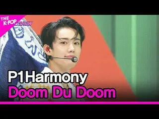 【公式sbp】 P1Harmony_ _ , Doom Du Doom (P1Harmony_ _ , ドゥムドゥドゥム) [THE SHOW_ _  2207