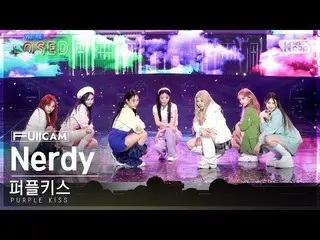 【公式sb1】【安房1列フルカメラ4K】 PURPLE KISS_  'Nerdy' (PURPLE KISS_ _  FullCam)│@SBS 人気歌謡 2