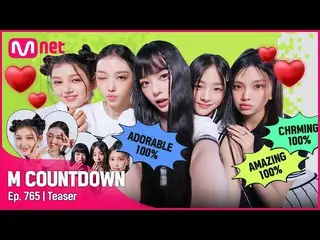 【公式mnk】ニュージンズ(NewJeans)が知らせる今週M COUNTDOWN_  ラインナップは？ #M COUNTDOWN_  EP.765  