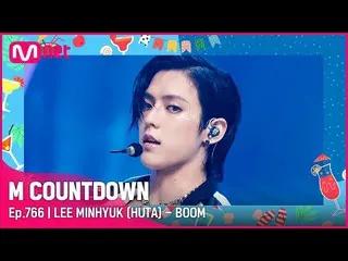 【公式mnk】[LEE MINHYUK (HUTA) - BOOM] Summer Special |  #M COUNTDOWN_ EP.766 | Mnet