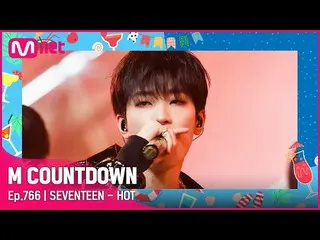 【公式mnk】[SEVENTEEN_ _  - HOT] Summer Special |  #M COUNTDOWN_ EP.766 | Mnet 22081
