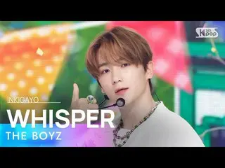 【公式sb1】THE BOYZ_ _ (THE BOYZ_ ) - WHISPER 人気歌謡_  inkigayo 20220821  