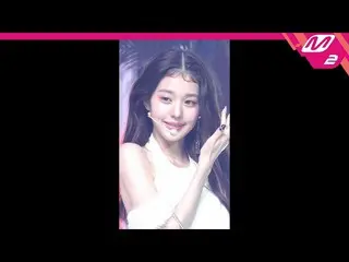 【公式mn2】[直カム] IVE_ チャン・ウォニョン(IVE)_ _ 'After LIKE'(IVE_ _  WONYOUNG FanCam)| MCOUN